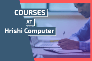 Courses at Hrishi Computer